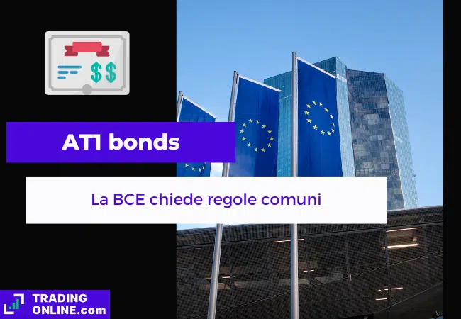 presentazione della notizia su BCE che chiede regole comuni per bonds AT1
