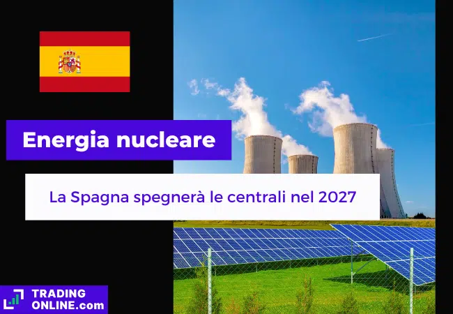 presentazione della notizia su Spagna che spegnerà centrali nucleari nel 2027