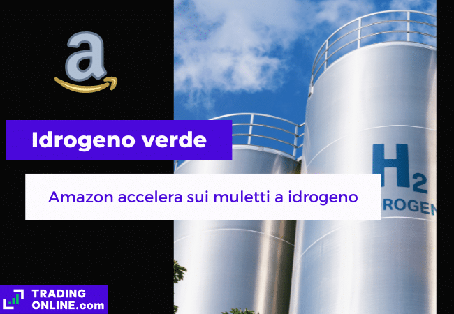 presentazione della notizia su Amazon che produrrà idrogeno verde per i suoi muletti