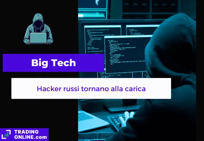 presentazione della notizia su hacker russi che attaccano Big Tech