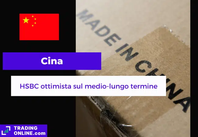 presentazione della notizia su HSBC rialzista sulla Cina nel medio e lungo terrmine