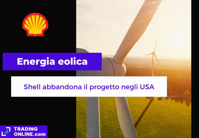 presentazione della notizia su Shell che esce dalla joint venture per l'eolico negli Stati Uniti
