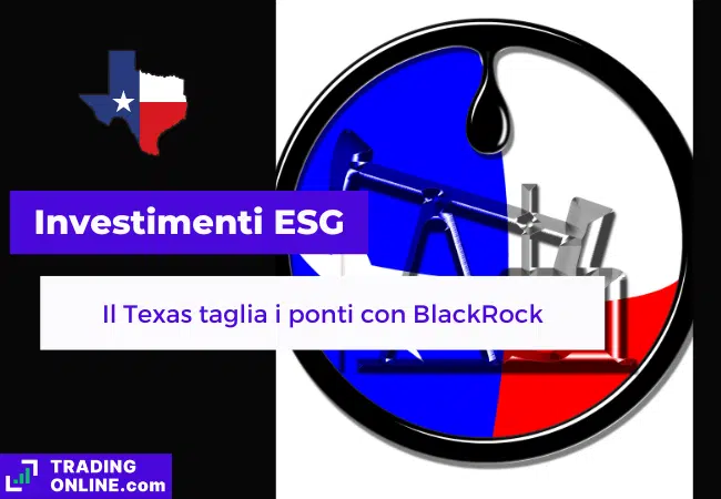 presentazione della notizia su Texas che smette di investire con BlackRock per motivi ESG