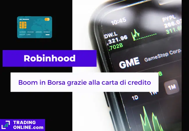 presentazione della notizia su Robinhood che lancia nuova carta di credito