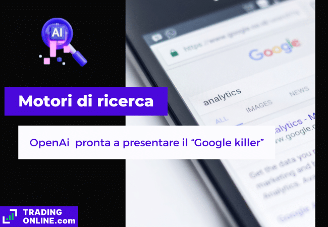 presentazione della notizia su OpenAI pronta a lanciare il suo motore di ricerca