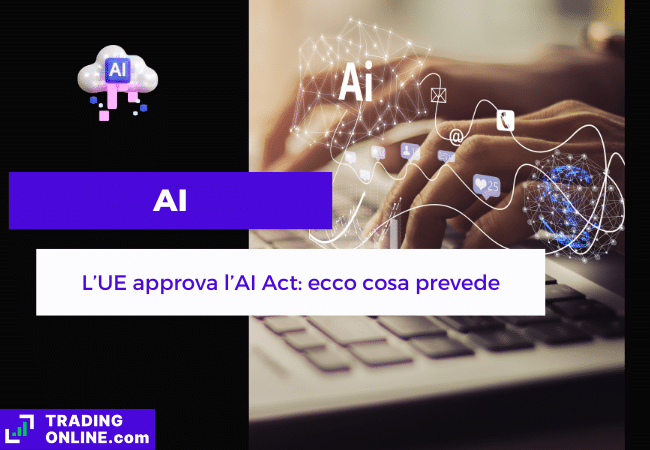 presentazione della notizia su approvazione dell'AI Act in Europa