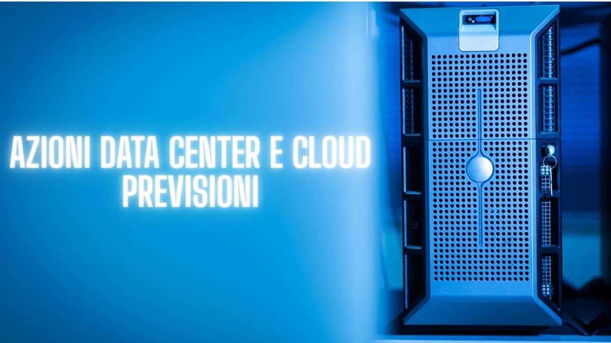 Migliori azioni data center e cloud - previsioni