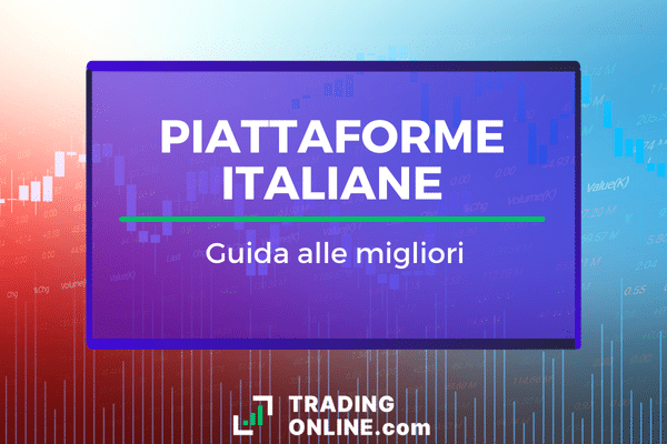 Migliori Piattaforme Trading Italiane