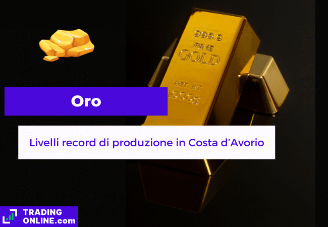 presentazione della notizia su livelli record di estrazione di oro in Costa d'Avorio