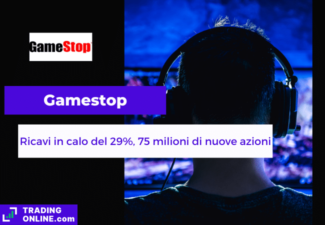 presentazione della notizia su dati trimestrali di Gamestop