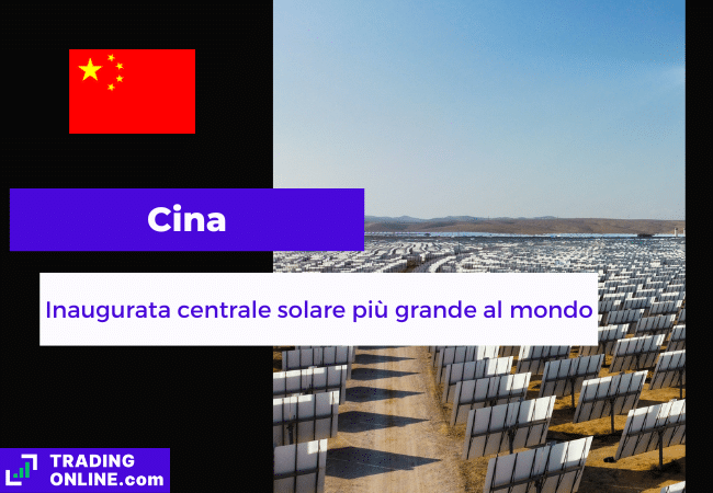presentazione della notizia su inaugurazione del più grande centro fotovoltaico al mondo in Cina