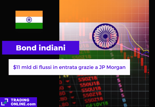 presentazione della notizia su bond indiani che entrano nell'indice JP Morgan EMBI